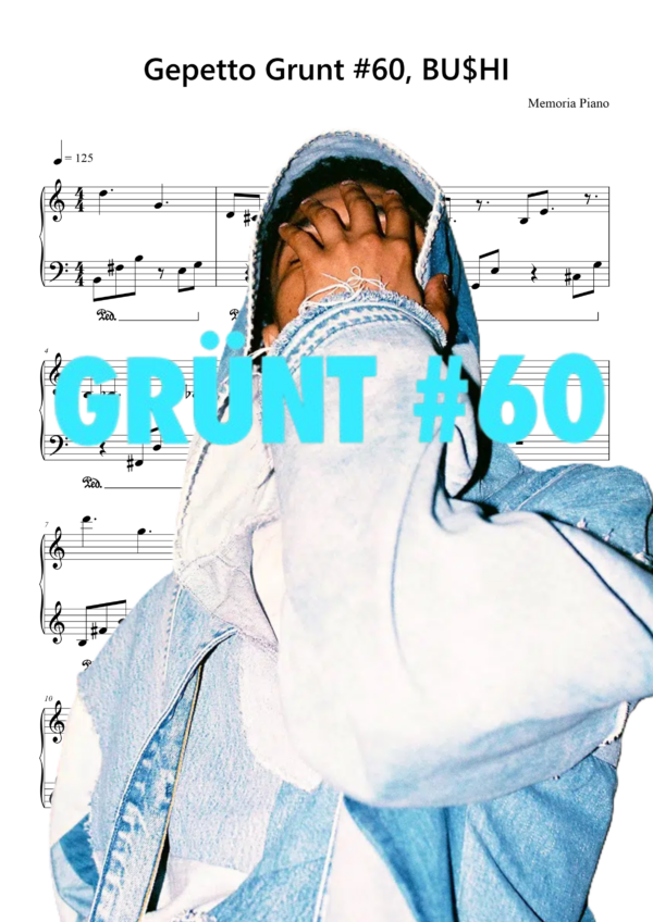 Partition Piano Gepetto Grunt #60, BU$HI