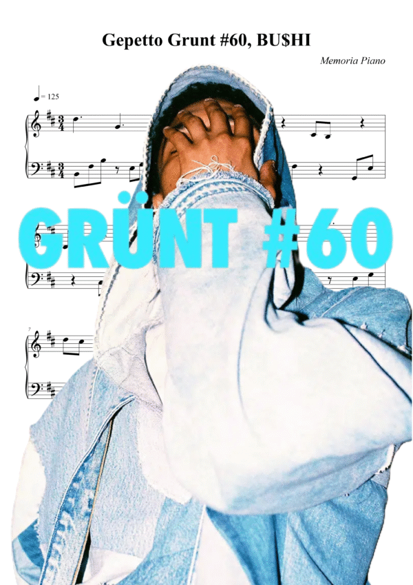 Partition de piano Gepetto Grunt #60 BU$HI